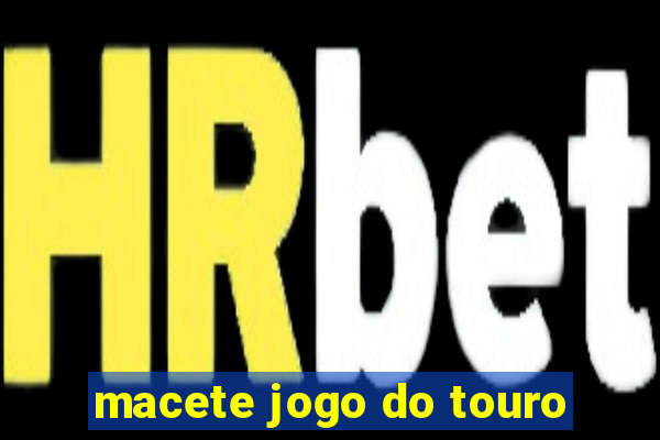 macete jogo do touro